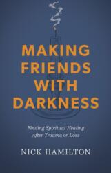 Making Friends With Darkness (ISBN: 9798384508007)