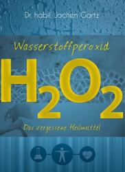 Wasserstoffperoxid, 2 Teile - Jochen Gartz (2014)