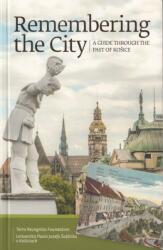 Remembering the City. A Guide Through The Past of Ko (ISBN: 9789638918529)