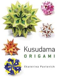 Kusudama Origami - Ekaterina Pavlovich (2014)