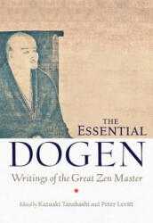 The Essential Dogen: Writings of the Great Zen Master (2013)