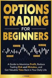 Options Trading for Beginners (ISBN: 9798349295256)