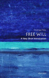 Free Will: A Very Short Introduction - Thomas Pink (ISBN: 9780192853585)