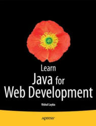Learn Java for Web Development - Vishal Layka (2014)