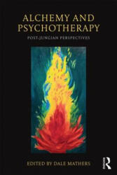 Alchemy and Psychotherapy: Post-Jungian Perspectives (2014)