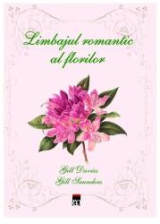 Limbajul romantic al florilor (ISBN: 9781907231889)