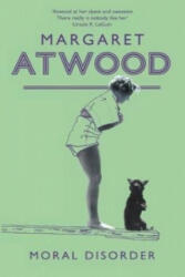 Moral Disorder - Margaret Atwood (ISBN: 9781844080335)