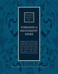 Források és hagyományképek (2014)