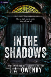 In the Shadows - J. A. Owenby (ISBN: 9798347018895)