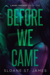 Before We Came - Sloane St. James (ISBN: 9798347018666)