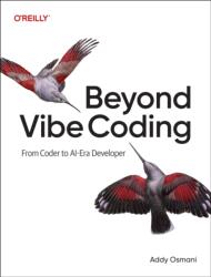Beyond Vibe Coding (ISBN: 9798341634756)
