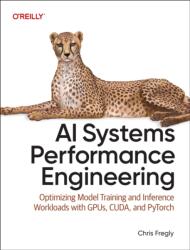 AI Systems Performance Engineering (ISBN: 9798341627789)