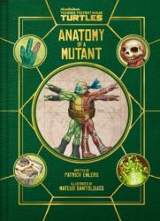 Teenage Mutant Ninja Turtles: Anatomy of a Mutant (ISBN: 9798337400303)