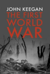 First World War - John Keegan (2014)
