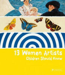 13 Women Artists Children Should Know - Angela Wenzel (ISBN: 9783791343334)