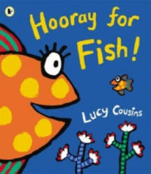 Hooray for Fish! - Lucy Cousins (2013)