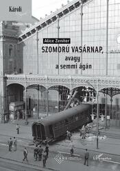 Szomorú vasárnap, avagy a semmi ágán (2014)