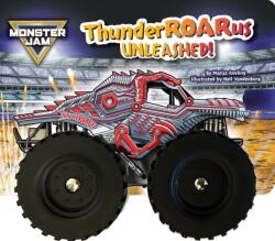 Monster Jam: ThunderROARus Unleashed! A Board Book with Wheels (ISBN: 9798225043285)