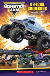 Monster Jam: The Official Guide - Kiel Phegley (ISBN: 9798225036072)