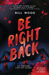 Be Right Back - WOOD BILL (ISBN: 9798225006198)