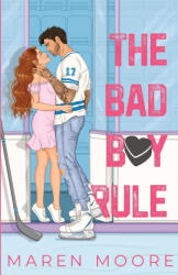 The Bad Boy Rule - Maren Moore (ISBN: 9798218710545)
