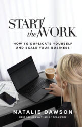 Start The Work - Natalie Dawson (ISBN: 9798218429119)