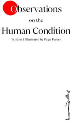 Observations on the Human Condition - Paige Parker (ISBN: 9798218569105)
