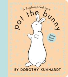 Pat the Bunny - KUNHARDT DOROTHY (ISBN: 9798217120949)