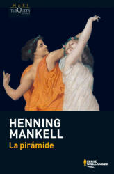 La pirámide - Henning Mankell, Carmen Montes Cano (ISBN: 9788483835661)