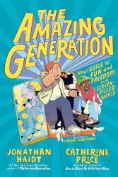 The Amazing Generation - Jonathan Haidt, Catherine Price (ISBN: 9798217111916)