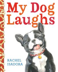 My Dog Laughs (ISBN: 9798217110483)