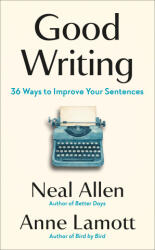 Good Writing - Anne Lamott (ISBN: 9798217046959)