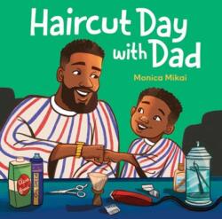 Haircut Day with Dad (ISBN: 9798217027545)