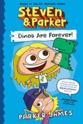 StEvEn and Parker: Dinos Are Forever! (ISBN: 9798217026425)