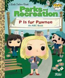 Parks and Recreation: P is for Pawnee: An ABC Book (ISBN: 9798217025145)