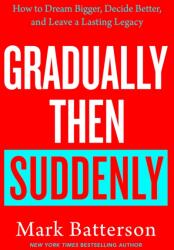 Gradually Then Suddenly (ISBN: 9798217152070)