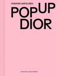 Moda desfășurată: Pop-Up Dior (ISBN: 9789881655042)