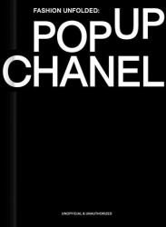 Moda dezvăluită: Pop-Up Chanel (ISBN: 9789881655028)