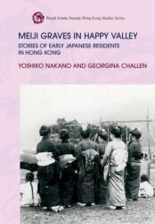 Meiji Graves in Happy Valley (ISBN: 9789888876853)