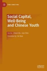 Social Capital, Well-Being and Chinese Youth (ISBN: 9789819674572)