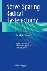 Nerve-Sparing Radical Hysterectomy - Yoshihiko Yabuki (ISBN: 9789819671939)