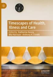 Timescapes of Health, Illness and Care (ISBN: 9789819670543)