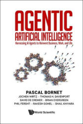 Agentic Artificial Intelligence: Harnessing AI Agents to Reinvent Business, Work, and Life - Jochen Wirtz (ISBN: 9789819816224)