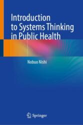 A Guidebook of Systems Thinking Approach in Public Health (ISBN: 9789819652853)