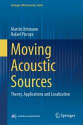 Moving Acoustic Sources (ISBN: 9789819608706)