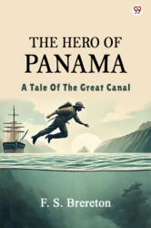 The Hero Of PanamaA Tale Of The Great Canal (ISBN: 9789370819955)