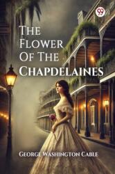 The Flower Of The Chapdelaines (ISBN: 9789370819580)
