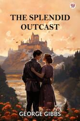 The Splendid Outcast (ISBN: 9789370819337)