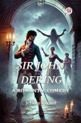 Sir John DeringA Romantic Comedy (ISBN: 9789370818484)
