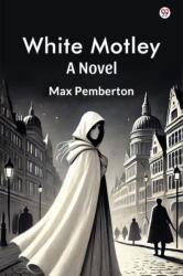 White MotleyA Novel (ISBN: 9789370818040)
